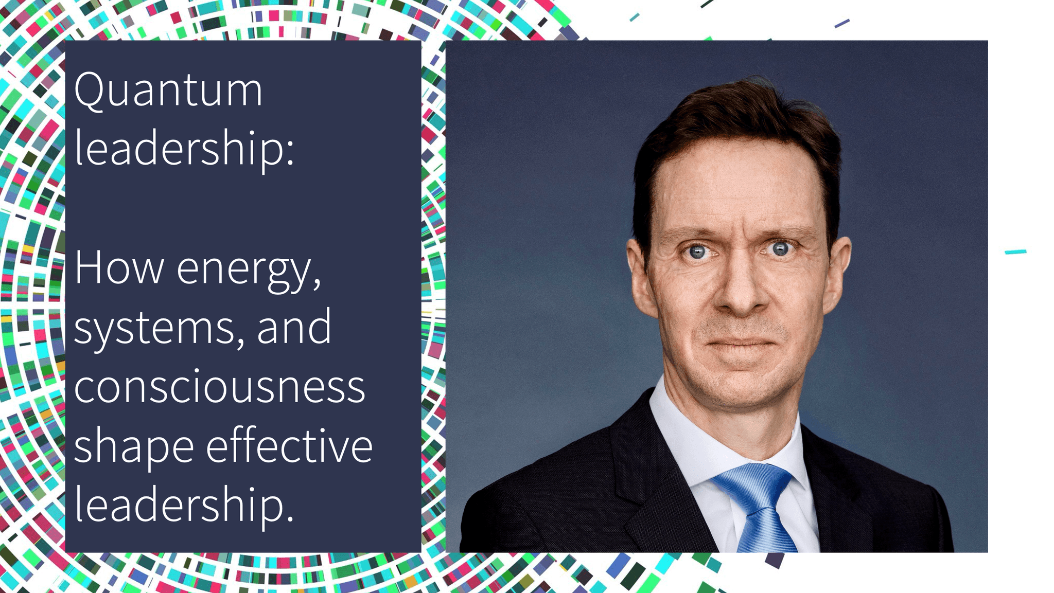 HOW EMBRACING THE PRINCIPLES OF QUANTUM PHYSICS CAN TRANSFORM YOUR LEADERSHIP STYLE